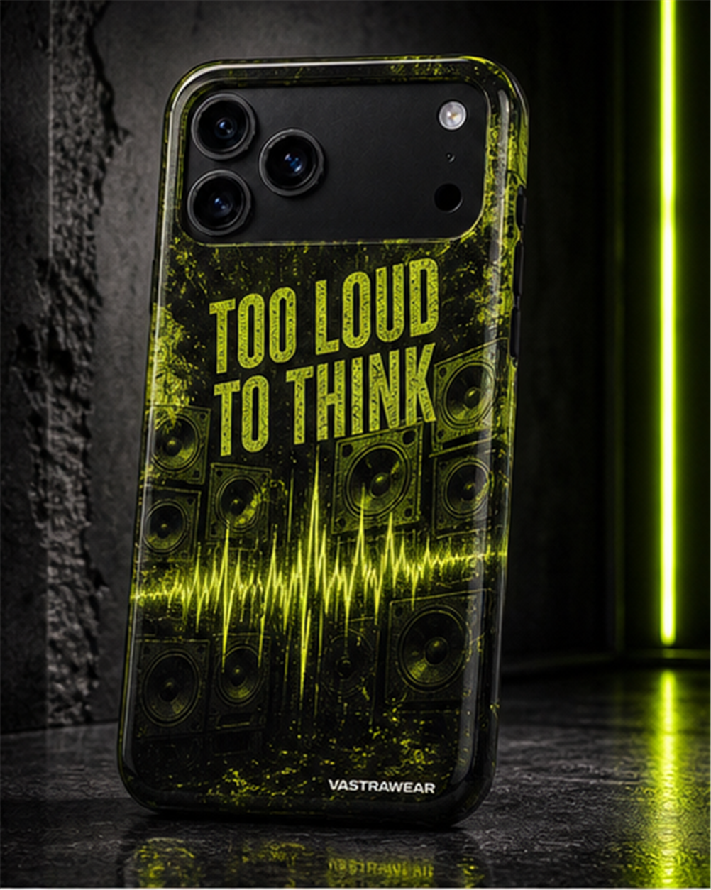 TOO LOUD TO THINK VASTRAWEAR glossy phone case
