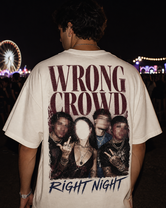 WRONG CROWD / RIGHT NIGHT oversized t-shirt - back view